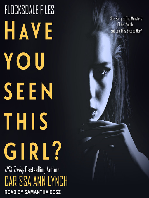 Title details for Have You Seen This Girl by Carissa Ann Lynch - Wait list